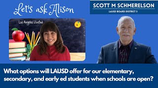 What options will LAUSD offer for elementary, secondary and early education when schools re-open?