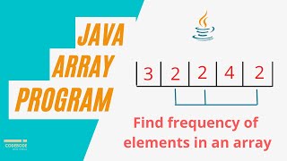 How to find the frequency of elements in an array | Java array practice programs | Code Body