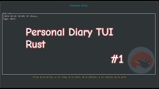 Rust Personal Diary TUI - Part 1