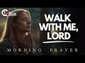 Lord, if You won’t move the Mountain, Give me the strength to Climb it | Morning Prayer