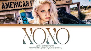 JEON SOMI XOXO Lyrics (전소미 XOXO 가사) (Color Coded Lyrics)