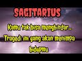 🔮 Sagitarius 💎Kamu tak bisa menghindar... Tragedi ini yang akan menimpa hidupmu 😭✨🌹