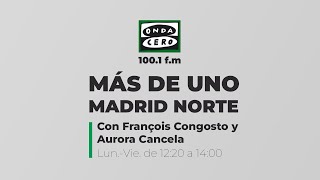 Más de Uno Madrid Norte, jueves 6 de febrero de 2025