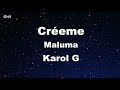 Créeme - Karol G, Maluma Karaoke 【No Guide Melody】 Instrumental