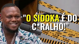 A CONVIVÊNCIA DO DJONGA COM O SIDOKA | podpah cortes stage