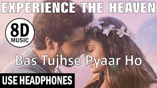 Armaan Malik: Bas Tujhse Pyaar Ho | 8D MUSIC | USE HEADPHONES