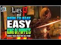 HOW TO BEAT Romeo King Of Puppets BOSS Super EASY GUIDE | Lies Of P