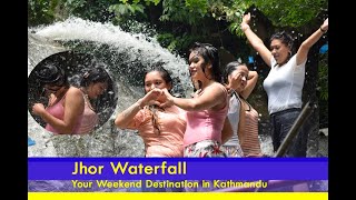 Jhor Waterfall, Your Weekend Destination in Kathmandu