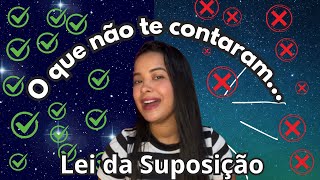 Mitos e Verdades sobre a Lei da Suposição