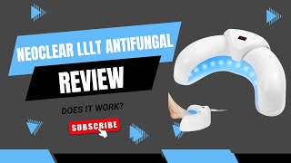 NeoClear LLLT Antifungal Device Review: Legit or Overhyped Scam?