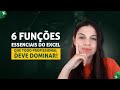 As 6 Funções Essenciais do Excel que Todo Profissional Deve Dominar!