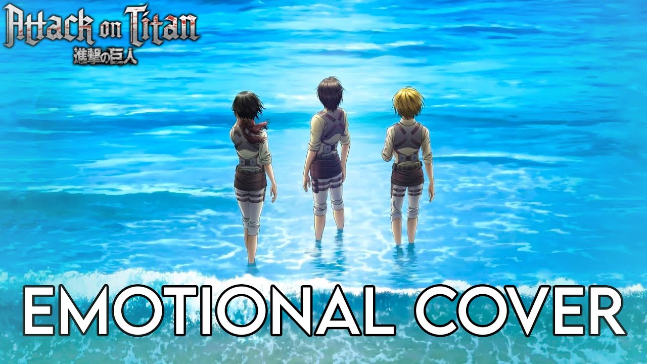 Attack On Titan Ost T Kt Eren See S The Ocean Theme Most Beautiful