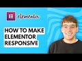 How to Make Elementor Responsive [2026 Full Guide]