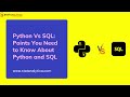 Python Vs SQL: Points You Need to Know About Python and SQL