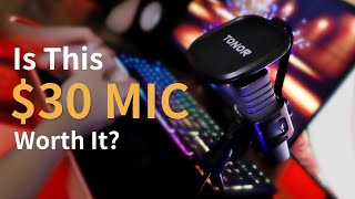 Is This $30 Mic Really Worth It? | TONOR TC-30 USB Microphone Quick Review | Budget Gaming Mic