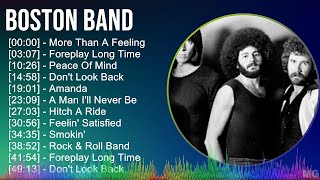 Boston Band 2024 MIX Playlist - More Than A Feeling, Foreplay Long Time, Peace Of Mind, Don't Lo...