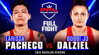 Full Fight | Larissa Pacheco vs Bobbi-Jo Dalziel | PFL 4, 2019