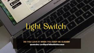 Charlie Puth - Light Switch [THAISUB]