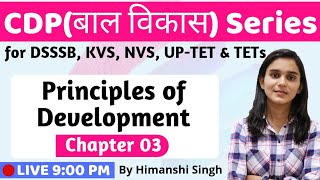 Principles of Development | Lesson-03 | Pedagogy for CTET, DSSSB, KVS, UP-TET-2020