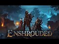 Enshrouded - Неожиданный кооп #11