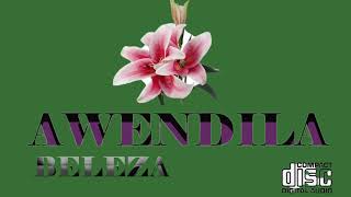 Awendila - Beleza (Official Audio)