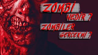 Tarihin İlk Zombisi Kimdir ? - Zombi Nedir? Zombiler Gerçek mi?