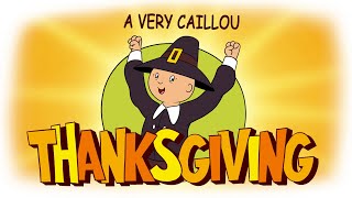 A Very Caillou Thanksgiving