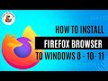 Step by Step Guide: How to Install Firefox browser on Windows 7, 8, 10, 11 | Easy Tutorial