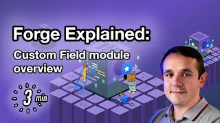 Forge Explained: Custom Field module