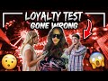 LOYALTY TEST ON COUPLES (GONE WRONG)