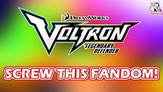The Voltron Fandom: The WORST Fandom Ever!