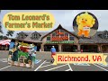 Tom Leonard's Farmer's Market!  Fun to SHOP! Richmond, VA