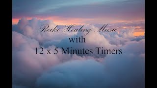 Reiki Healing Music with 12 x 5 minutes Gong Timer