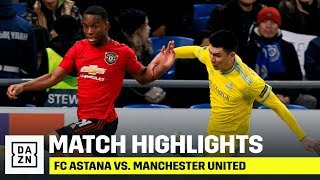 HIGHLIGHTS | FC Astana vs. Manchester United (UEFA Europa League)