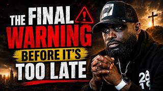 The Final Warning Before It’s Too Late