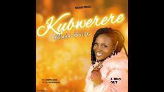 Kubwerere by Tinah baiby.official Audio finally out...2024 Uganda music @Gmail. com.