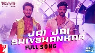 Jai Jai Shivshankar Full Song | War | Hrithik Roshan | Tiger Shroff | Ft. Vishal & Shekhar | YRF