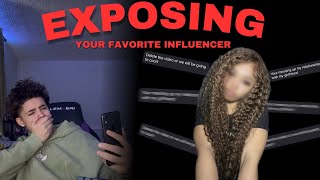 Exposing your favorite Influencer (Evidence + Pictures)