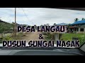 Iban Kapuas Hulu-Review Desa Langau & Dusun Sungai Nasak, Puring Kencana, Perbatasan Malindo.