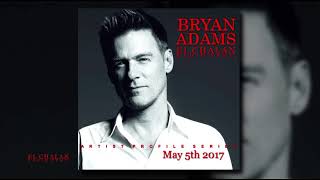 Bryan Adams Artist Profile Series / Promo Audio