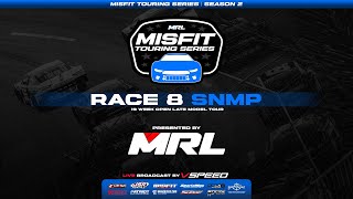 Misfit Touring Series - Season 2 - Race 8 - SNMP