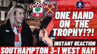 GOING TO WEMBLEY!!!  SOUTHAMPTON 3-1 WEST HAM 5th round FA CUP