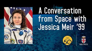 A Conversation from Space with Jessica Meir ’99