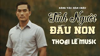 TÌNH NGƯỜI ĐẦU NON - THOẠI LỄ MUSIC | Nhạc Lính 1970 Xưa Thất Truyền Hay nhất 2025