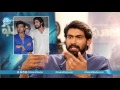 ఆ ఇద్దరు హీరోయిన్స్ నా డియర్ ఫ్రెండ్స్ rana daggubati ghazi dialogue with prema