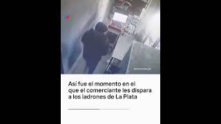 Así fue el momento en el que el comerciante les dispara a los ladrones de La Plata