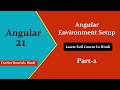 Angular  Environment Setup in Hindi | Install Angular 21 Step by Step