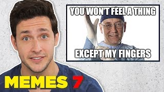 Doctor Reacts to Priceless Medical Memes #7