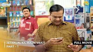 Jethalal Ka Maun Vrat | FULL MOVIE | Part 1 | Taarak Mehta Ka Ooltah Chashmah Ep 3801 to 3803