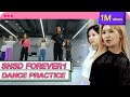[4K] SOSHI 'FOREVER 1' DANCE PRACTICE!!